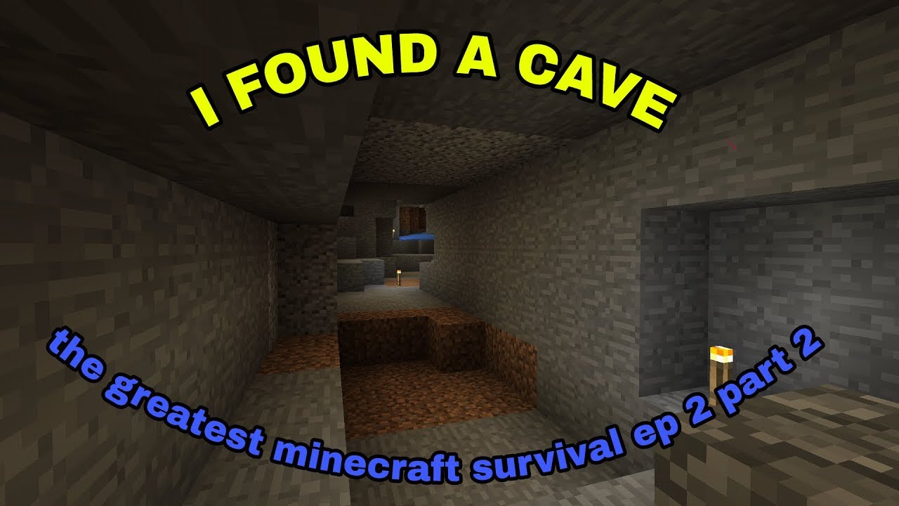 I found aa cave ( the greatest minecraft survival ep 2 part 2 ) - YouTube