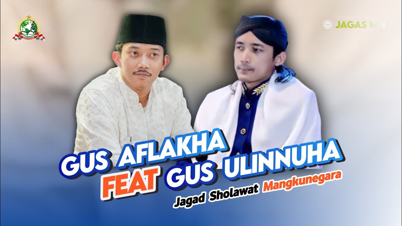 New !! FULL ALBUM GUS AFLAKHA FEAT GUS ULINNUHA   Jagad Sholawat Mangkunegara