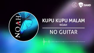 Noah / Peterpan - Kupu Kupu Malam (Backing Track | No Guitar/ Tanpa Gitar, guitar cover)