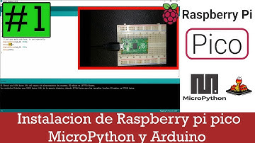 Instalación y primer programa - Capitulo 1 - Raspberry pi pico desde cero con MicroPython y Arduino