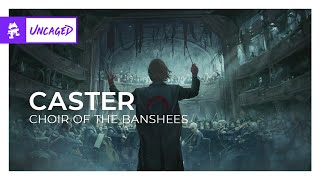 Caster - Choir of the Banshees [Monstercat Release]