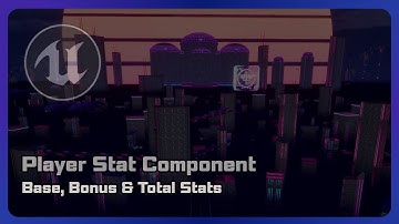 UE5 - Player Stats Component Guide (Part 5): Base, Bonus, Total Stat Calculations