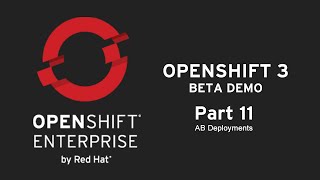 OpenShift Demo Part 11: AB Deployments
