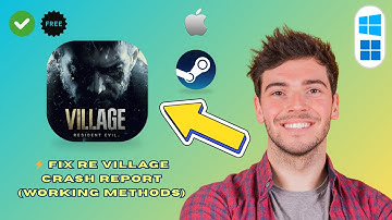 How to Fix Resident Evil Village Crash Report Error (2025 Guide)
