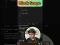 Block Scope kya Hai ? #coding #javascript #softwaredeveloper #frontend #shorts #viral #ytshorts