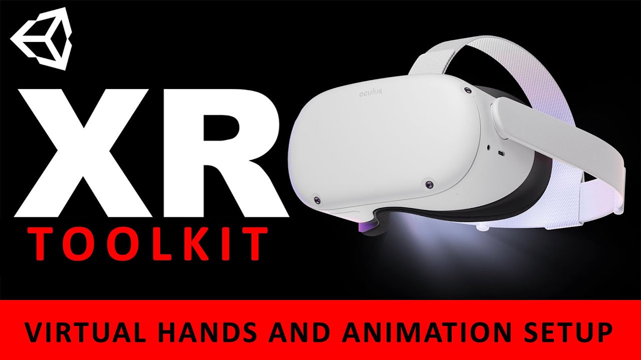 Introduction to VR in Unity - PART 3: Hands and Animation SETUP