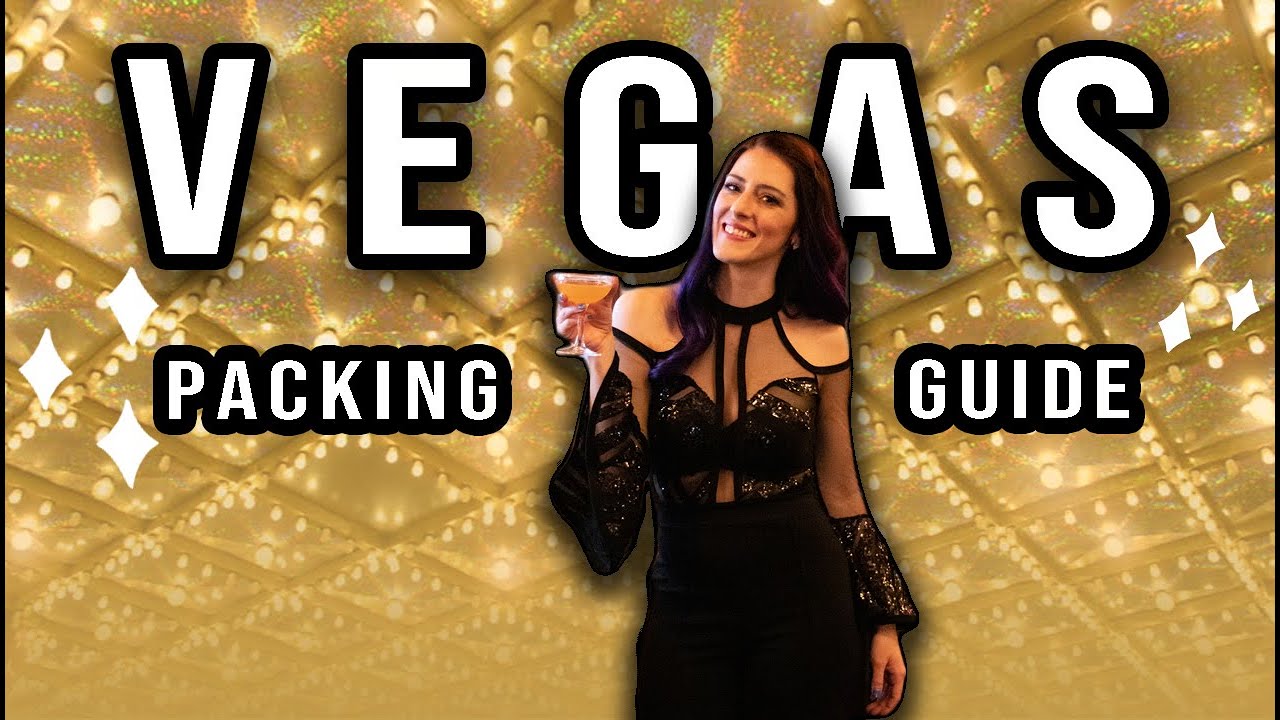 Las Vegas Packing List for Females (by season) YouTube