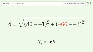 Find the distance between two points p1 (-1,-3) and p2 (80,-66): Step-by-Step Video Solution
