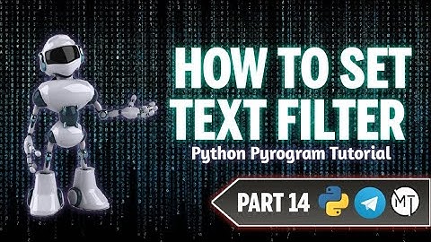 PyrogramBot Part 14 Set Text Filter  | #PyrogramBot #Telegram #Bots | Malayalam #MoTech