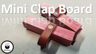 Mini Clap Board from Scraps