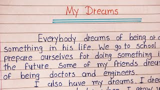 Write essay on my dreams || essay in english || my dreams essay ||