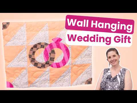 Quilted Wedding Gift Idea (Free Pattern!) | Quilting Occasions
