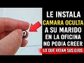 Recién casada pilla su marido con alquilen que nunca imaginaba, instalando cámara oculta en oficina