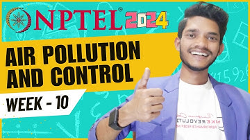 Air Pollution And Control | WEEK 10 : Assignment 10 | Week 10 Solution 2024 | Shahnawaz Creator