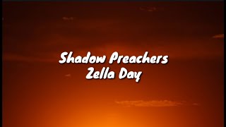 Zella Day - Shadow Preachers (lyrics)