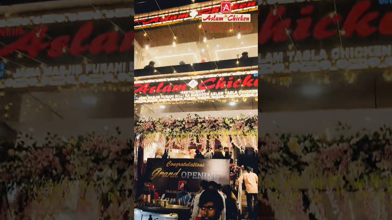 Aslam Chicken Old Delhi Now Open at Nakhas Lucknow 