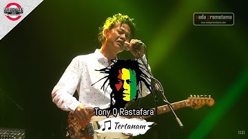 Tony Q Rastafara "Tertanam" (Live Concert)