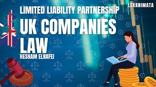 Limited Liability Partnerships LLP UK Business Law Simplified SQE Companies Law by Hesham Rafei