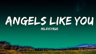 @MileyCyrus  - Angels Like You (Lyrics)  | 25 Min