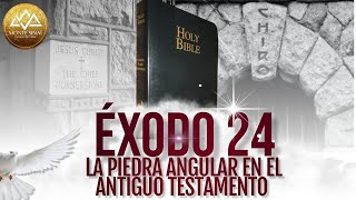 EXPLICACIÓN ÉXODO 24 #biblia