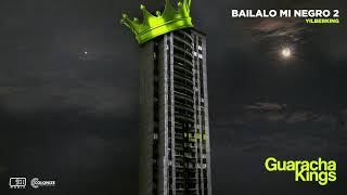 Yilberking - Bailalo Mi Negro 2