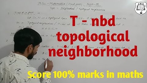 t-nbd / topology neighborhood/ most theorem // for M.Sc. / M.A. / Regular / Private / MGSU Bikaner