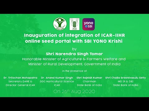 Inauguration of Integration of ICAR-IIHR Online Seed Portal with SBI YONO Krishi