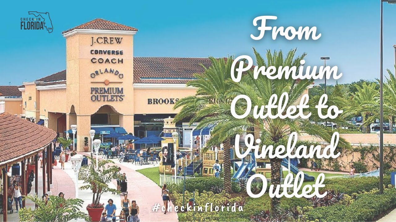 Traveling From Premium Outlet on International Drive to Vineland Outlet