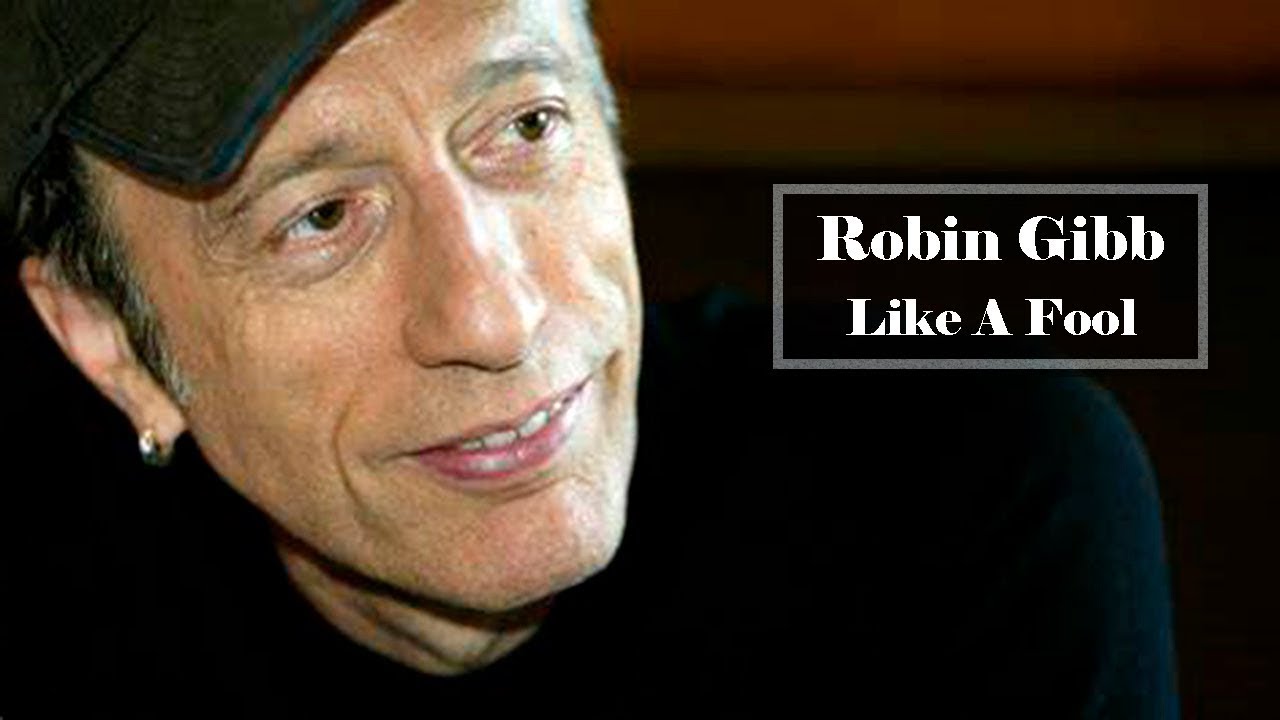 Robin Gibb - Like A Fool - (music video)