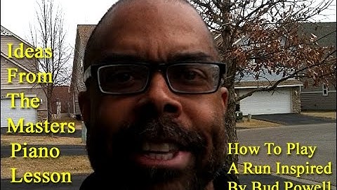 Free Piano Lesson: Ideas From The Masters 1, Run Inspired By Bud Powell