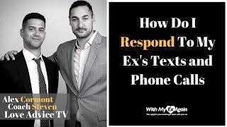 How To Respond To Your Exs Texts And Phone Calls