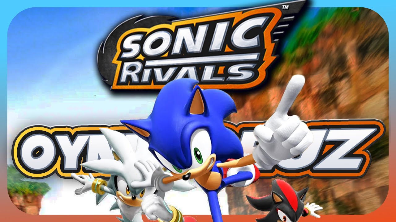 Tamamı Türkçeye Çevrilmiş Sonic Koşu Oyunları! / Sonic Rivals 1 ve 2 Oynuyoruz 
