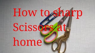 How to sharp scissors at home