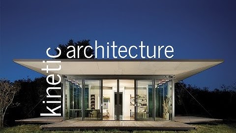 Kinetic Architecture