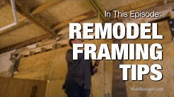 3 Tips for Remodel Framing Inside An Old House 