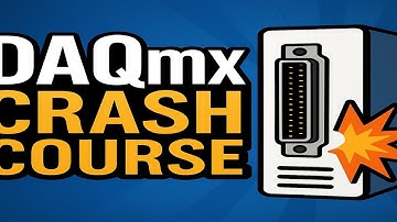 DAQmx in LabVIEW Crash Course