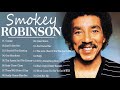 Smokey Robinson Greatest Hits Playlist - Smokey Robinson Best Songs Of All Time