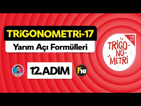 Trigonometri Kampı - 17 | 12.Adım | Yarım Açı Formülleri | #trigonometri