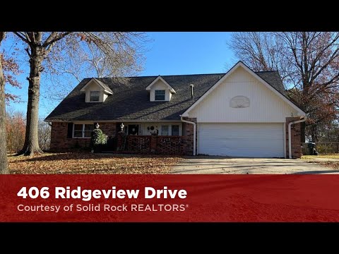 406 Ridgeview Drive, Claremore, OK home video tour