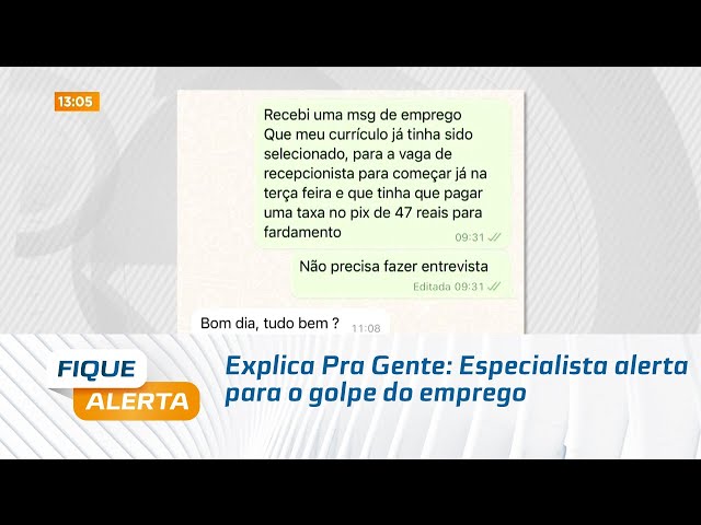 Explica Pra Gente: Especialista alerta para o golpe do emprego