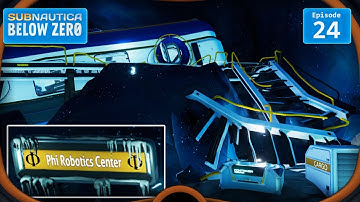 Phi Robotics Center - Subnautica Below Zero🧊 - Full Story Playthrough - Ep 24
