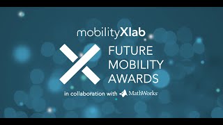 MobilityXlab Future Mobility Awards - Highlights