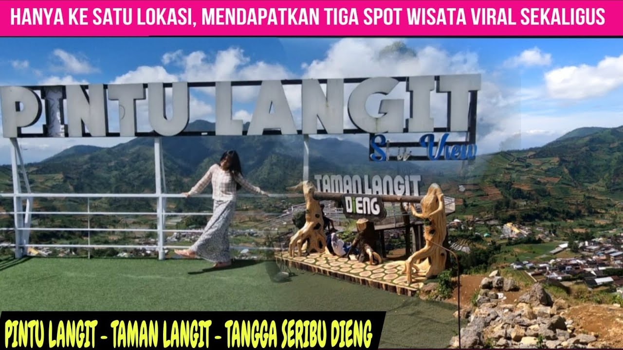 CUKUP KE SATU TEMPAT DAPAT TIGA SPOT WISATA VIRAL SEKALIGUS, PINTU LANGIT SKY VIEW - TAMAN LANGIT