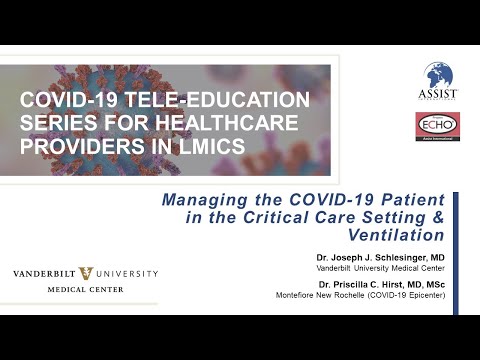 VUMC Session 2: Managing the COVID-19 Patient in the Critical Care Setting & Ventilation Basics -SEA