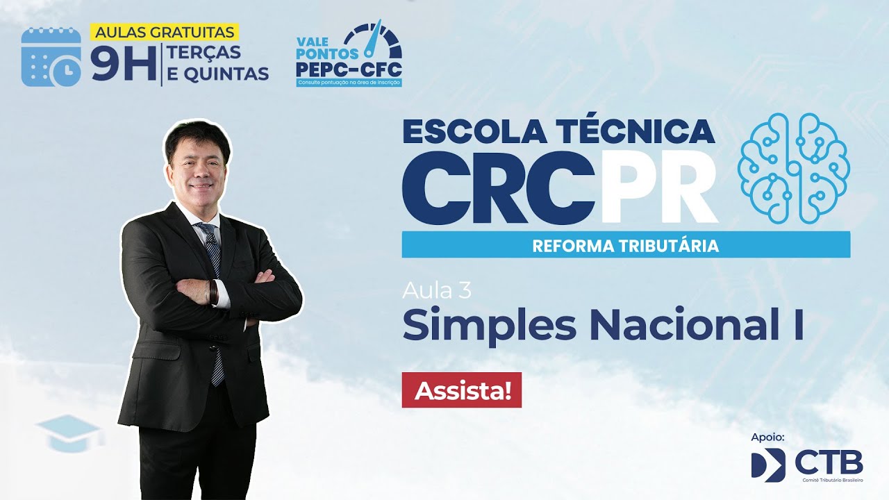 Escola Técnica Reforma Tributária - Simples Nacional pt.1 [AULA 3]