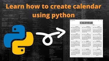 PyThon:Python Programming Tutorial -Calendar Module beginners To Intermediate Level Python Projects