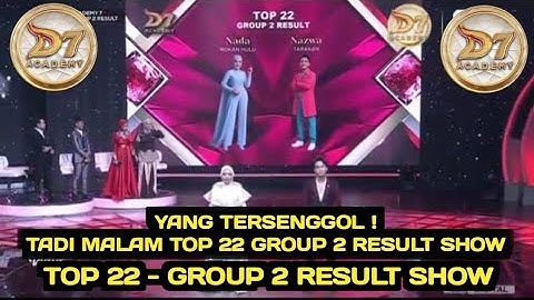 YANG TERSENGGOL TADI MALAM ! TOP 22 - GROUP 2 RESULT SHOW  / D