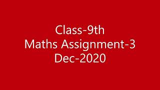 Class-9th || Maths Assignment || 3rd Assignment December-2020