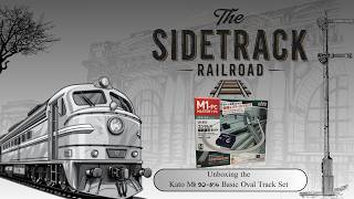 Unboxing the Kato 20-854 M1 Basic Oval Track Set