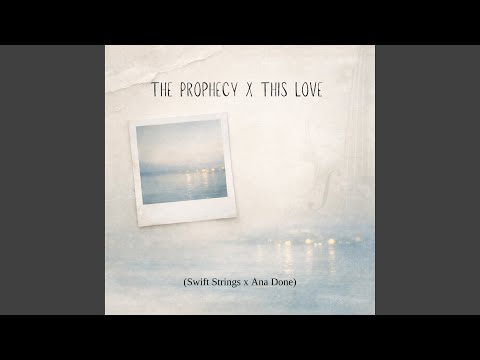 The Prophecy x This Love (Wedding Violin Mashup)